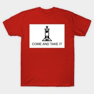 COME AND TAKE IT T-Shirt